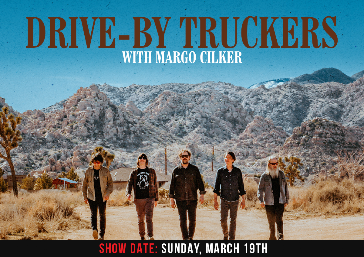 Drive-by Truckers / Margo Cilker